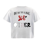 “Beauty Like No Other” Tee