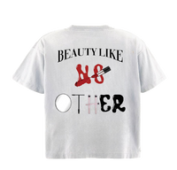 “Beauty Like No Other” Tee